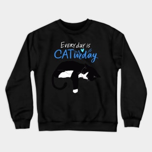 Everyday Is Caturday Quote For Cat Lovers Crewneck Sweatshirt